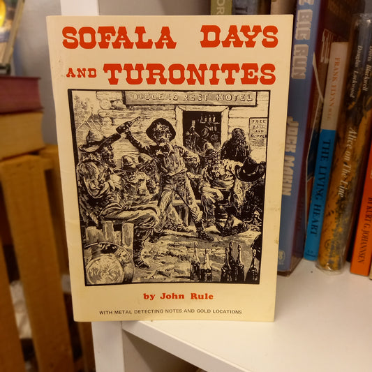 Sofala Days and Turonites – Gold Locations & Metal Detecting Guide by John Rule (1980)-Book - Australian Mining & Prospecting History-Tilbrook and Co