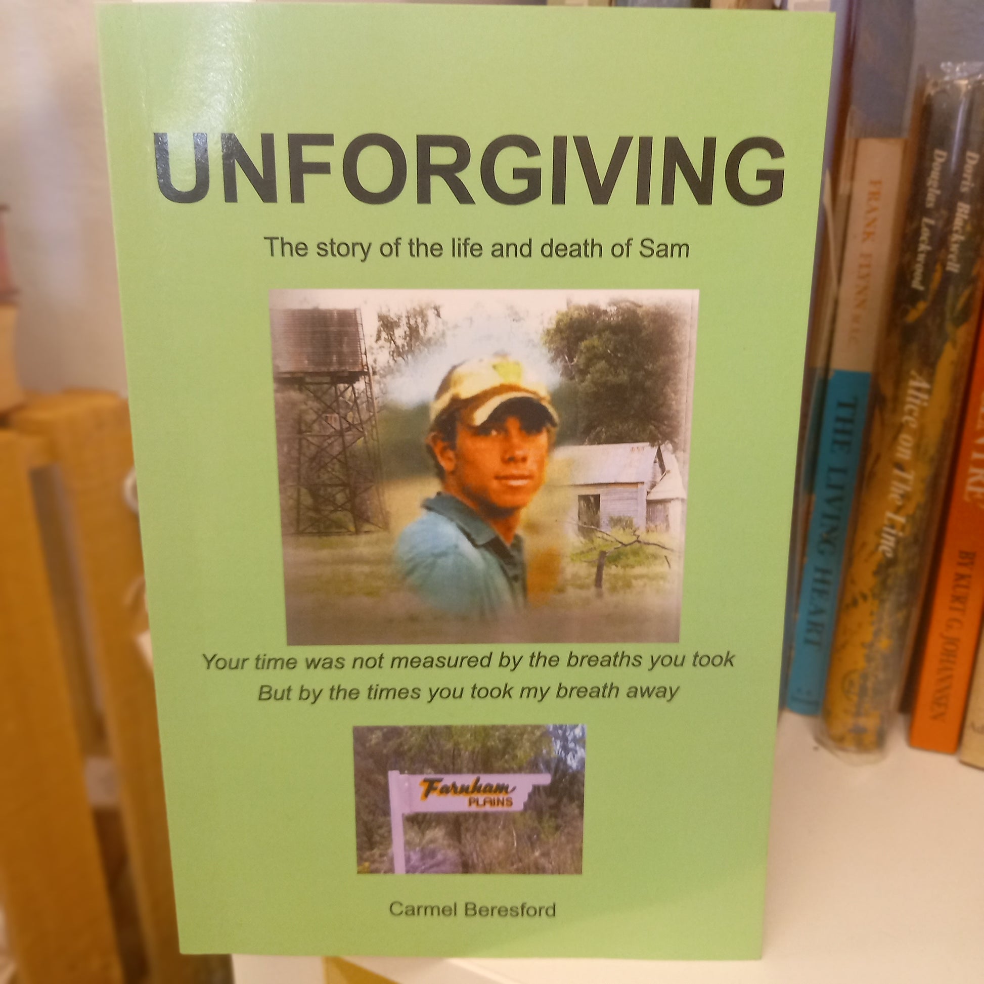 Unforgiving: The Story of the Life and Death of Sam by Carmel Beresford (2018, Softcover)-Book – Australian True Crime / Biography-Tilbrook and Co