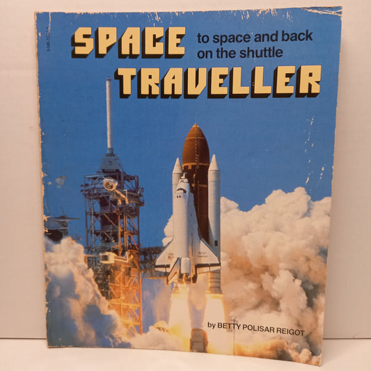 Space Traveller to space and back on the shuttle by Betty Polisar Reigot, Illustrator Ted Hanke-Book-Tilbrook and Co