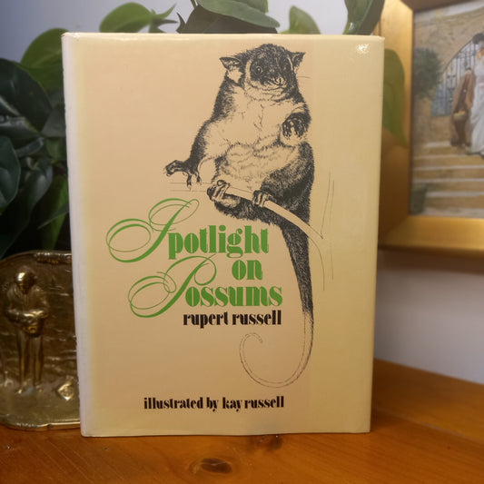 Spotlight on Possums – Rupert Russell, illustrated by Kay Russell (1980)-Australian Wildlife / Natural History-Tilbrook and Co