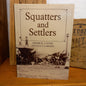 Squatters and settlers by Derrick I Stone and Donald S Garden and Sally R Milner-Book-Tilbrook and Co