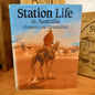 Station Life in Australia: Pioneers and Pastoralists by Peter Taylor-Book-Tilbrook and Co