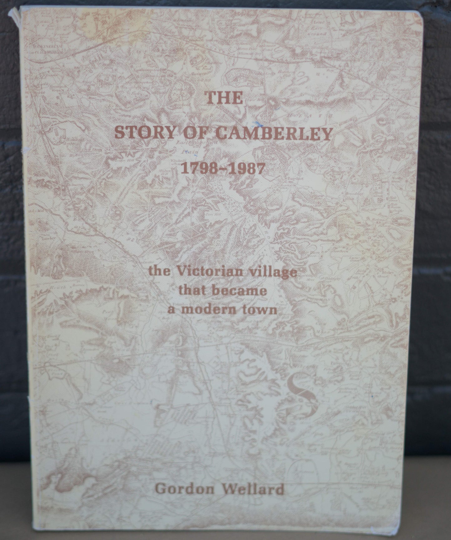 Story of Camberley, 1798-1987 by Gordon Wellard-Books-Tilbrook and Co