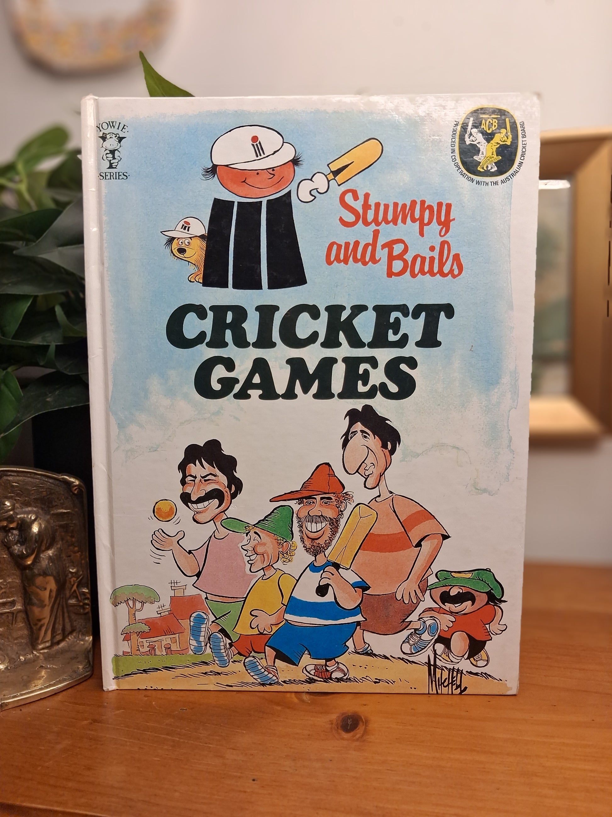 Front Cover Stumpy and Bails Cricket Games, 1981 Lansdowne Press hardcover children’s cricket book from the Yowie Series.