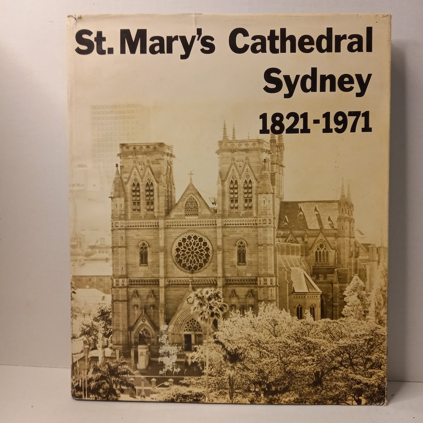 St. Mary's Cathedral Sydney 1821-1971 edited by Patrick O'Farrell-Book-Tilbrook and Co