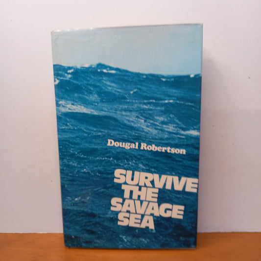 Survive the Savage Sea by Dougal Roberston-Book-Tilbrook and Co