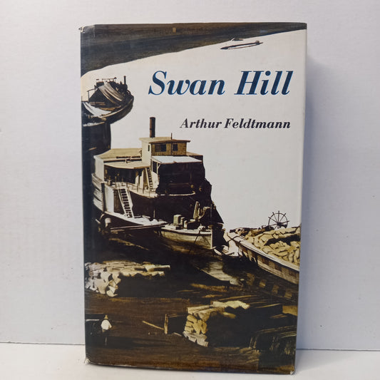 Swan Hill by Arthur Feldtmann-Book-Tilbrook and Co