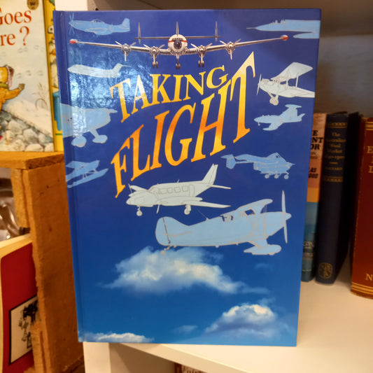 Taking Flight Aviation In Australia by Mark Clayton-Book-Tilbrook and Co