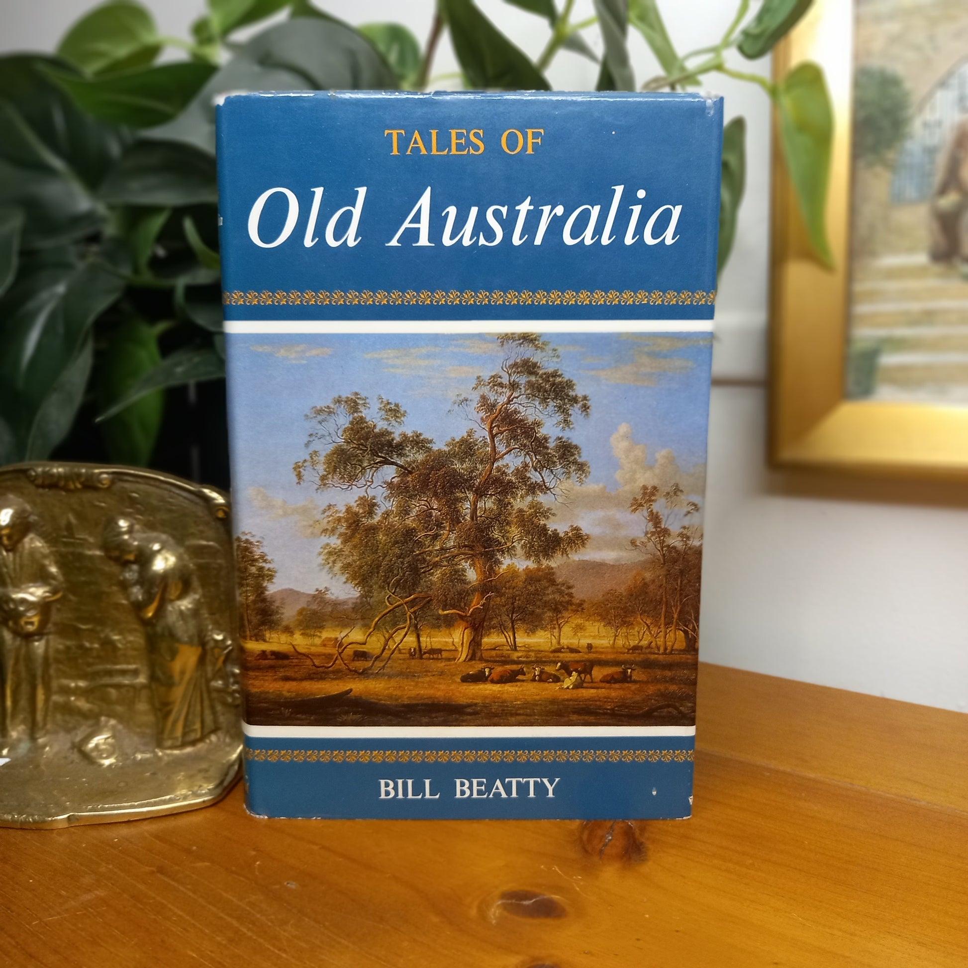 Tales of Old Australia – Bill Beatty (1966)-Australian History / Folklore & Stories-Tilbrook and Co
