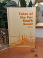 Cover of Tales of the Far South Coast Volume 2 April 1984, a local history journal for the Bega and Far South Coast region of New South Wales