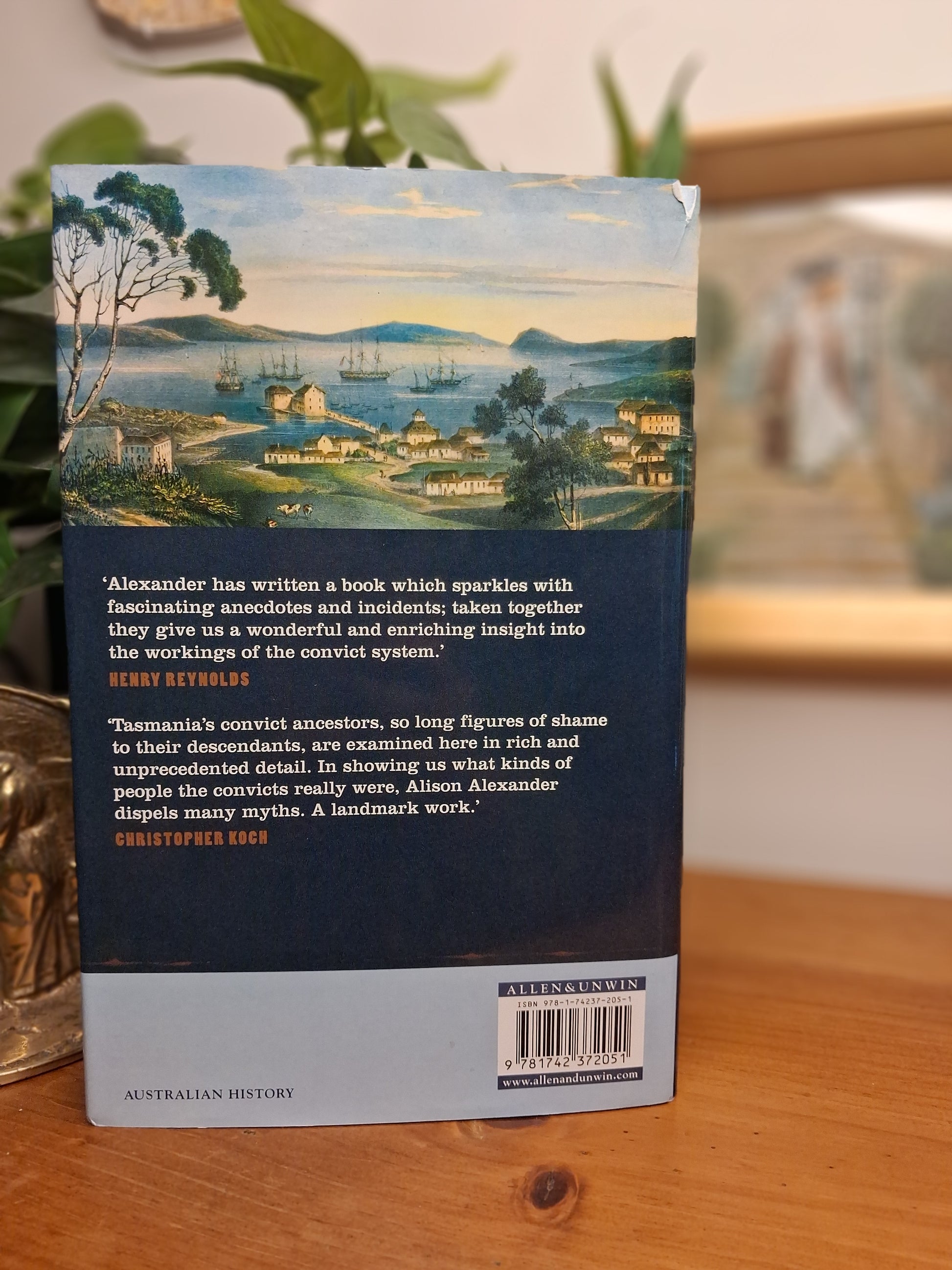 Back cover Tasmania’s Convicts: How Felons Built a Free Society by Alison Alexander, 2010 hardcover Australian history book with dust jacket.