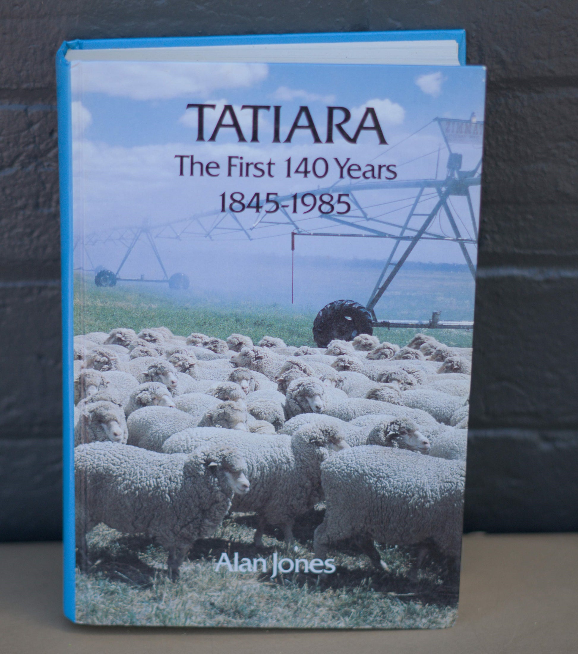 Tatiara: The first 140 years 1845-1985 by Alan Jones-Books-Tilbrook and Co