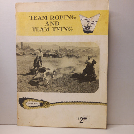 Team Roping and Team Tying by Chuck King-Book-Tilbrook and Co