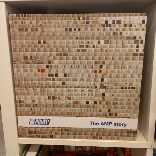 The AMP Story edited by Sarah Hille-Book-Tilbrook and Co