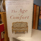 The The Age of Comfort: When Paris Discovered Casual — and the Modern Home Began – Joan DeJean (2009)-Social History / Design History-Tilbrook and Co