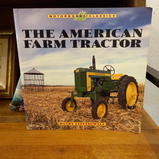 The American Farm Tractor (Motorbooks Classic) by Randy Leffingwell-Book-Tilbrook and Co