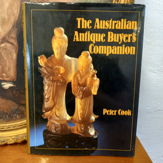 The Australian antique buyer's companion by Peter Cook-Book-Tilbrook and Co