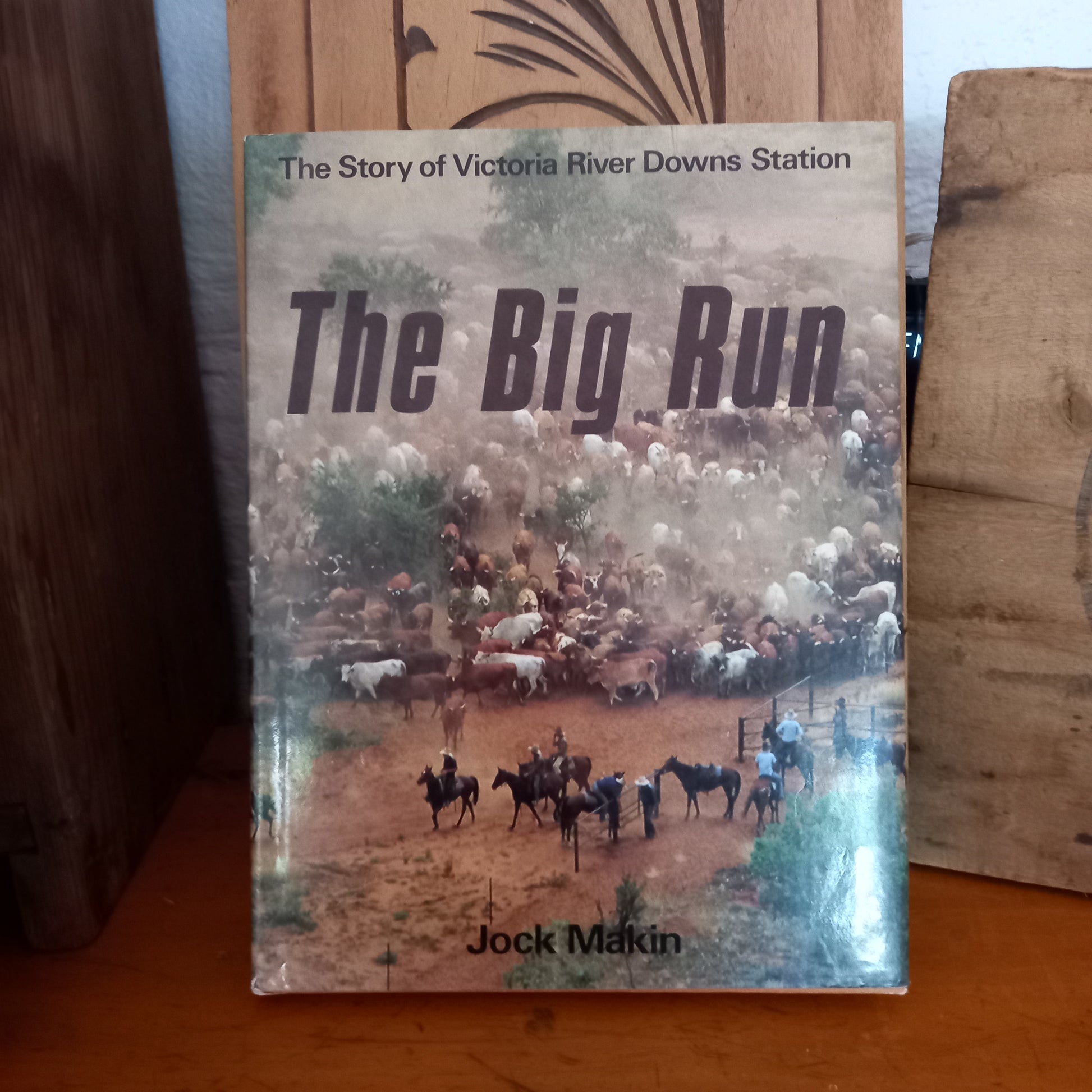 The Big Run The Story of Victoria River Downs Station by Jock Makin-Book-Tilbrook and Co