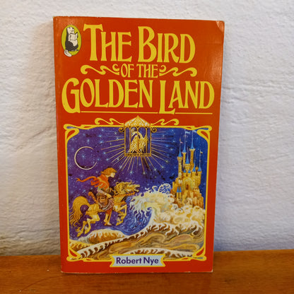 The Bird of the Golden Land (Beaver Books) by Robert Nye-Book-Tilbrook and Co