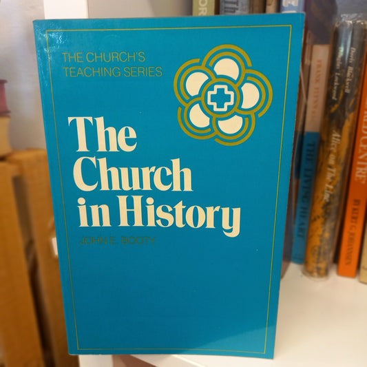 The Church in History by John E Booty-Books-Tilbrook and Co
