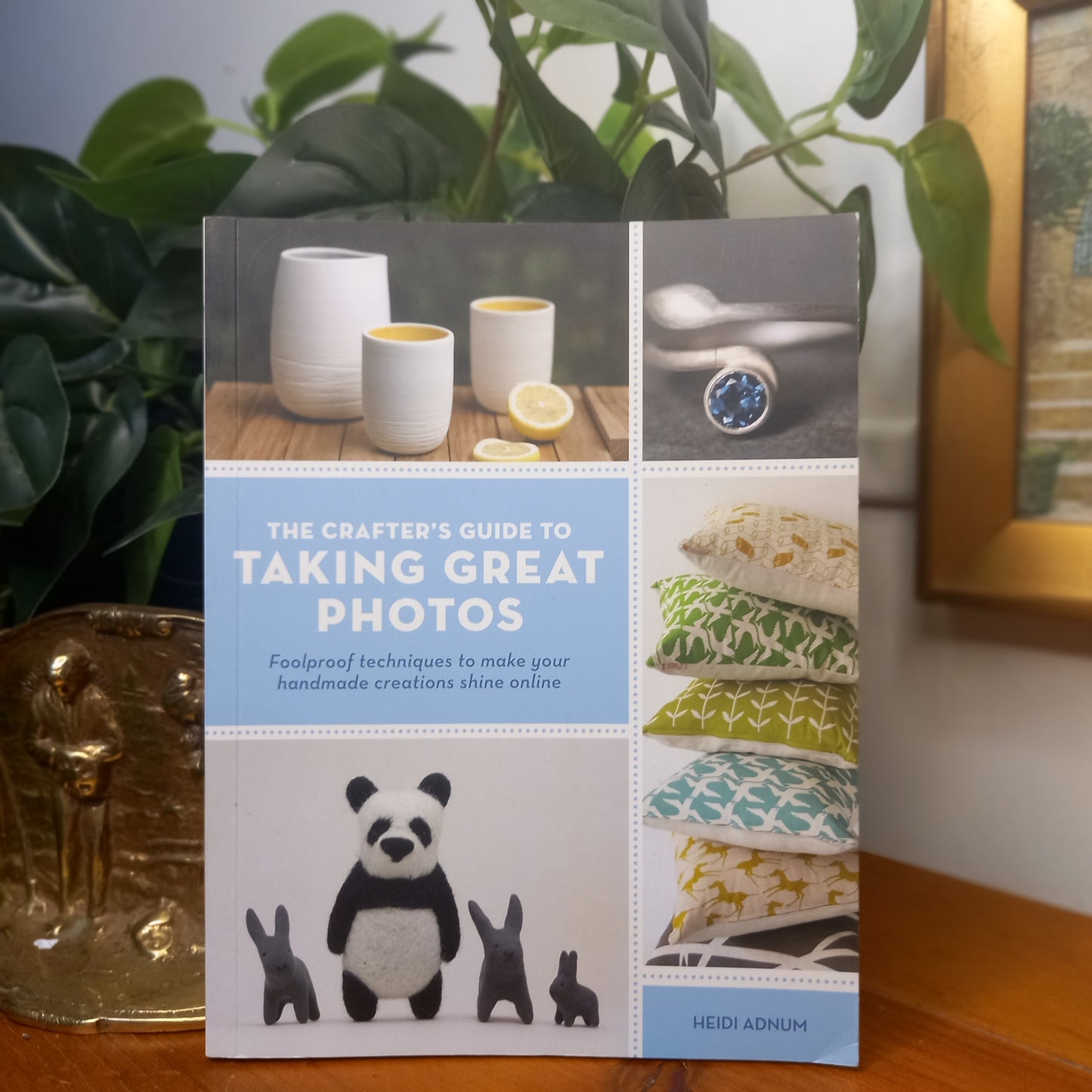 The Crafter’s Guide to Taking Great Photos / Heidi Adnum – Murdoch Books, 2012-Photography / Craft Business Guide-Tilbrook and Co