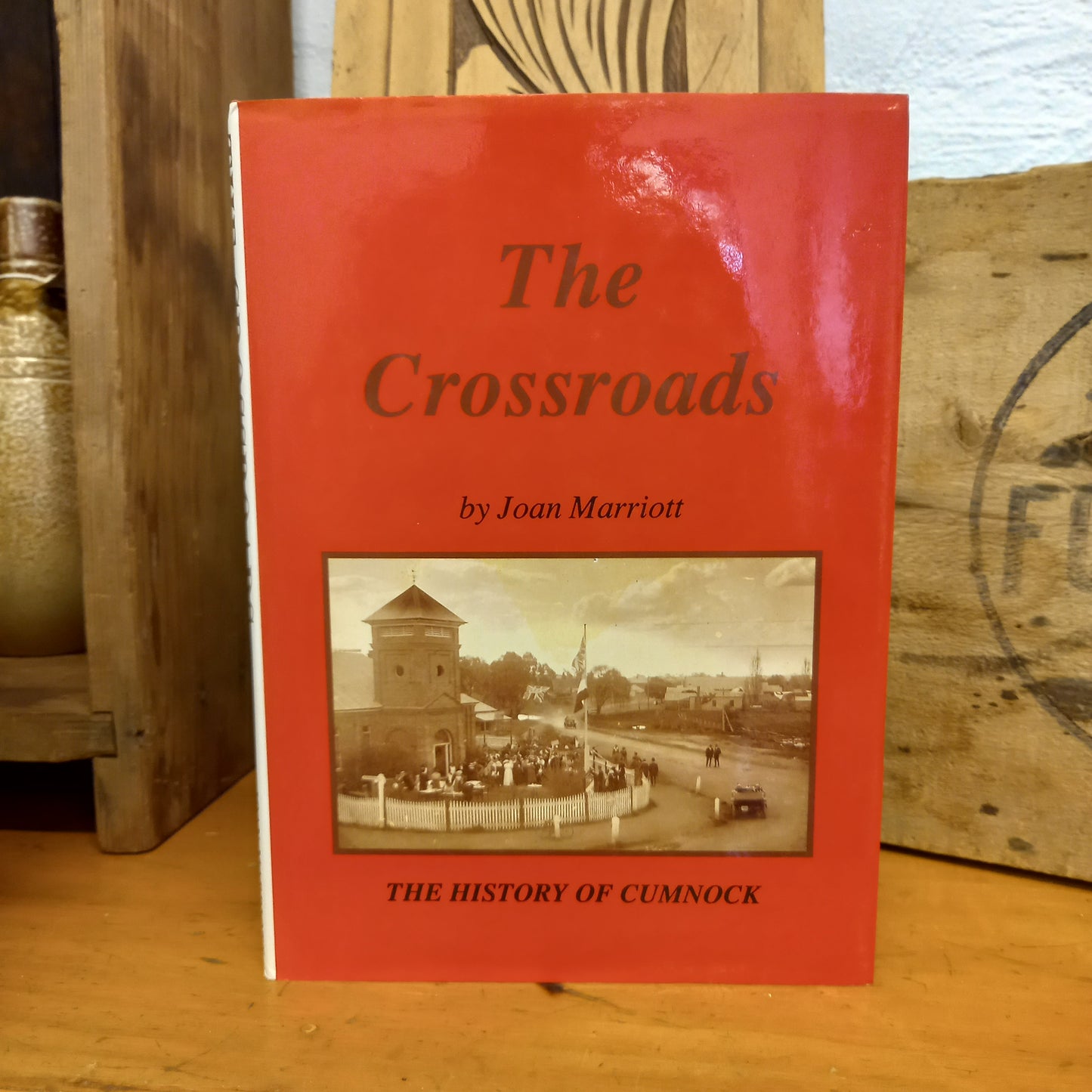 The Crossroads: The History of Cumnock by Joan Marriott-Book-Tilbrook and Co