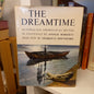 The Dreamtime: Australian Aboriginal Myths in Paintings by Ainslie Roberts, with text by Charles P. Mountford (1966)-Book - Aboriginal folklore and mythology / Illustrated cultural heritage / Art book-Tilbrook and Co
