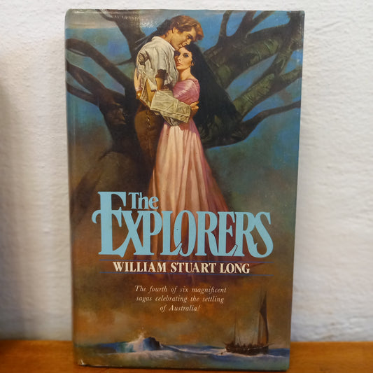 The Explorers Volume 4 of The Australians by William Stuart Long-Book-Tilbrook and Co