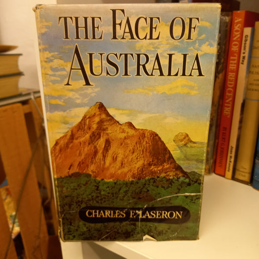 The Face of Australia The Shaping of a Continent by Charles F. Laseron-Books-Tilbrook and Co