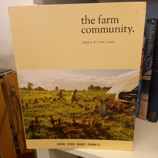 The Farm Community: Grow. Cook. Share. Connect by Emma and Tom Lane-Books-Tilbrook and Co