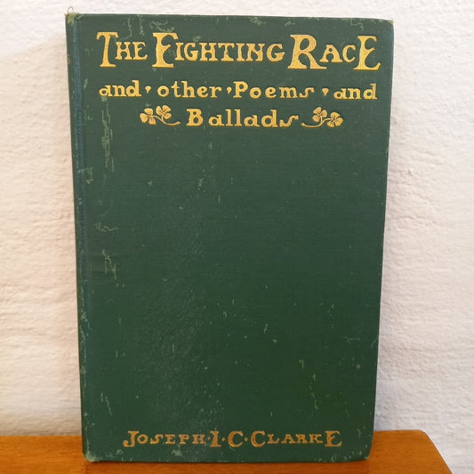 The Fighting Race and Other Poems and Ballads by Joseph I.C.Clarke-Book-Tilbrook and Co