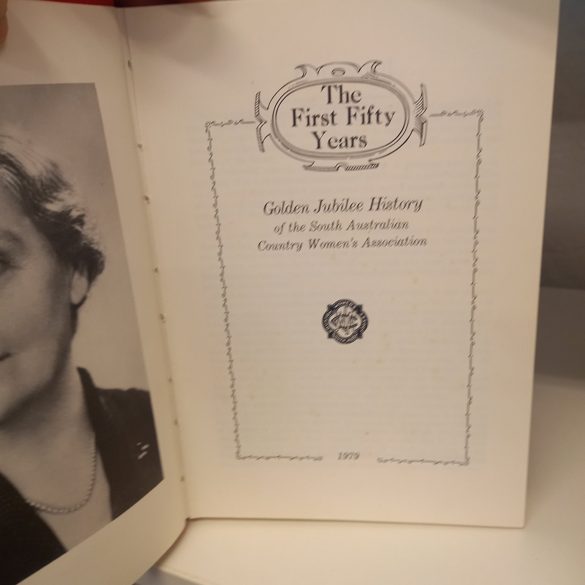 The First Fifty Years. Golden Jubilee History of the South Australian Country Women's Association-Books-Tilbrook and Co