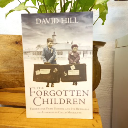 The Forgotten Children by David Hill-Books-Tilbrook and Co