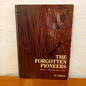 The Forgotten Pioneers by J.P. Gabbedy-Book-Tilbrook and Co