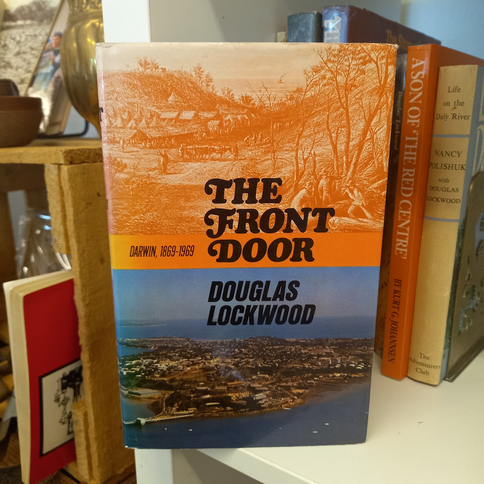 The Front Door : Darwin 1869-1969 by Douglas Lockwood-Books-Tilbrook and Co