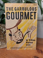 The Garrulous Gourmet – William Wallace Irwin (1967)-Vintage Cookbook / Food Writing-Tilbrook and Co