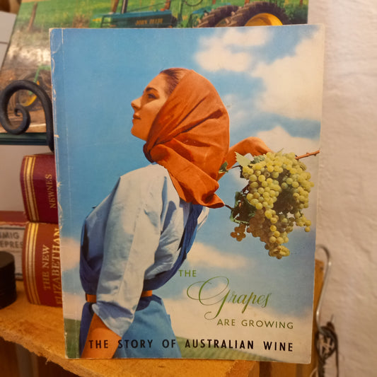 The Grapes Are Growing: The Story of Australian Wine by Kenneth Slessor (c.1960s)-Book - Australian Wine History Booklet-Tilbrook and Co