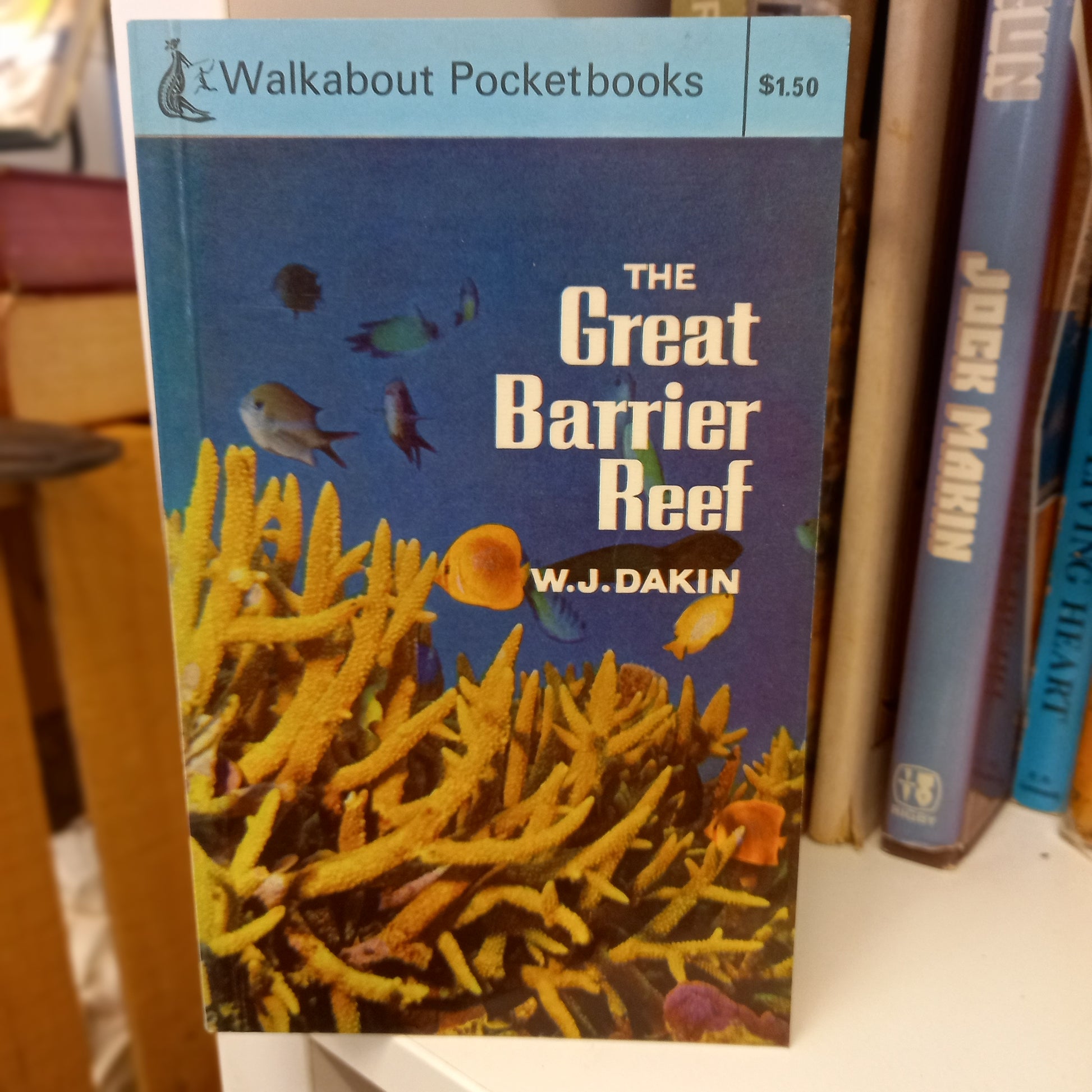 The Great Barrier Reef, and Some Mention of Other Australian Coral Reefs – William J. Dakin, revised by Isobel Bennett (1968, Ure Smith)-Book -Vintage Marine Biology Guide / Natural History Pocketbook / Reef Ecology Reference-Tilbrook and Co