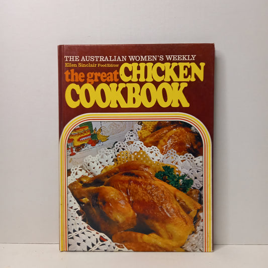 The Great Chicken Cookbook - The Australian Women's Weekly - Food Editor Ellen Sinclair-Book-Tilbrook and Co