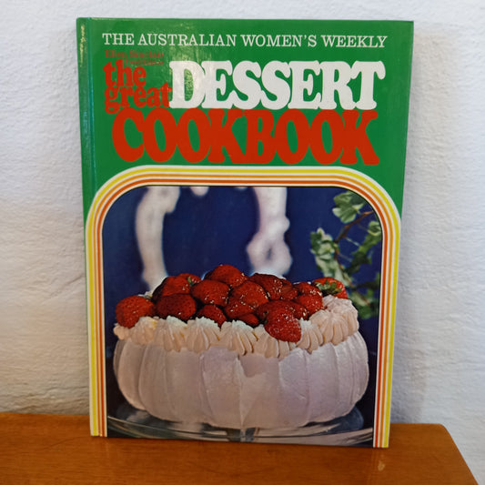The Great Dessert Cookbook The Australian Women's Weekly by Ellen Sinclair-Book-Tilbrook and Co