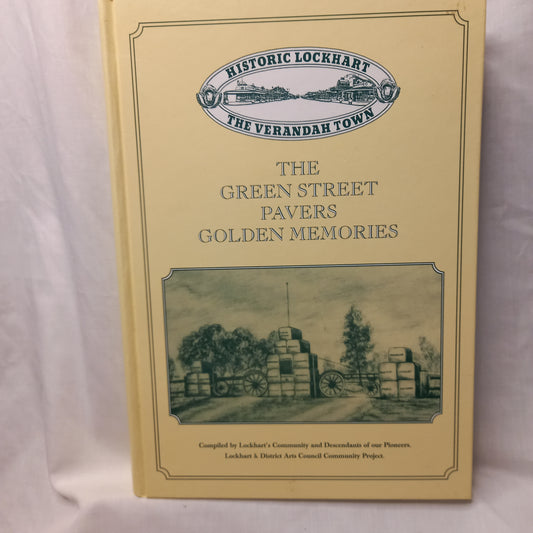 The Green Street Pavers Golden Memories Historic Lockhart The Verandah Town-Book-Tilbrook and Co