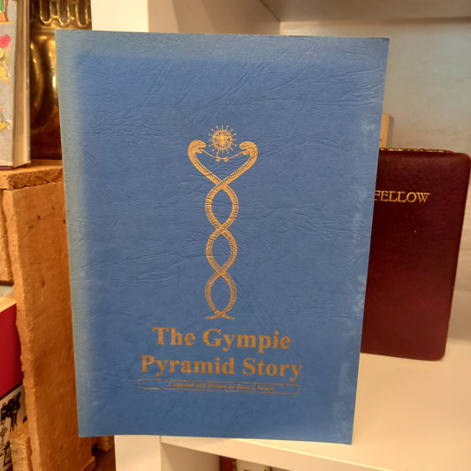 The Gympie Pyramid Story Compiled and Written by Brett J Green-Book-Tilbrook and Co