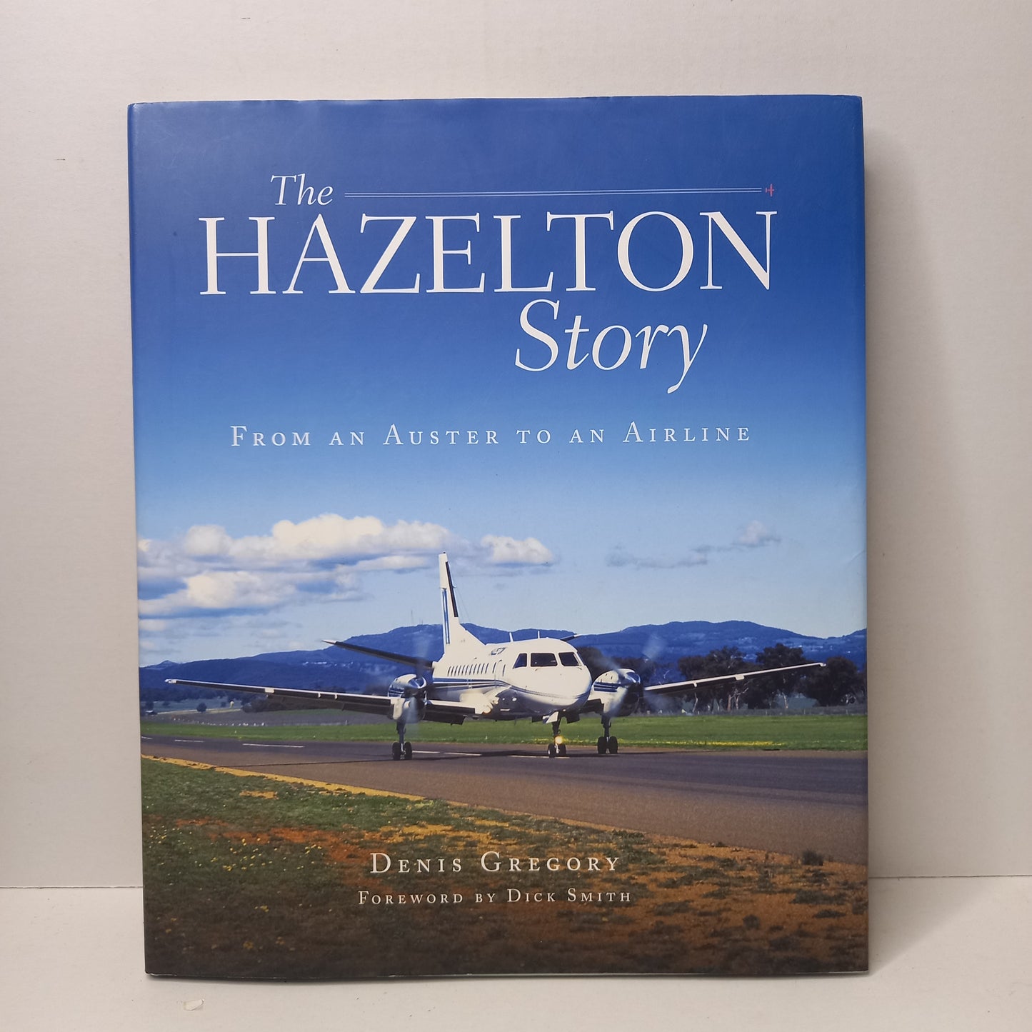 The Hazelton Story From an Auster to an Airline by Denis Gregory-Book-Tilbrook and Co