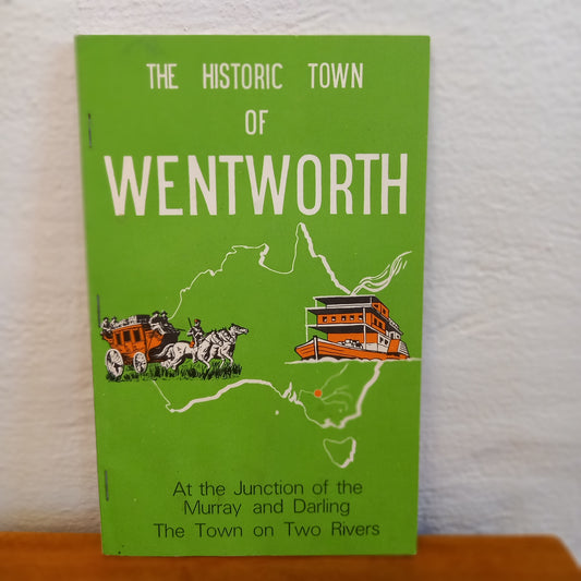 The Historic Town of Wentworth - Junction of the Murray & Darling-Book-Tilbrook and Co