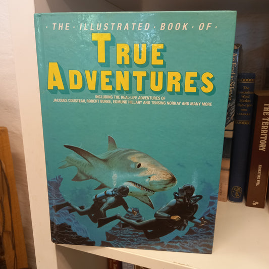 The Illustrated Book of True Adventures-Books-Tilbrook and Co