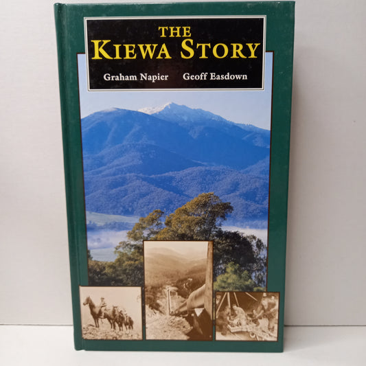 The Kiewa Story by Graham Napier and Geoff Easdown-Book-Tilbrook and Co