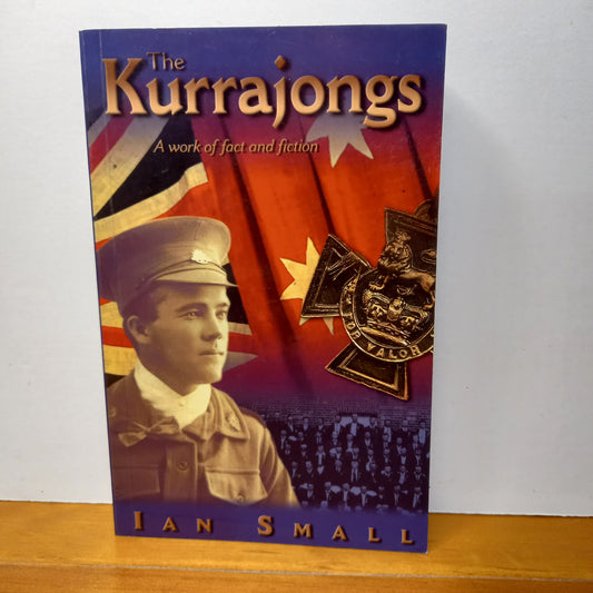 The Kurrajongs: A Work of Fact and Fiction by Ian Small-Book-Tilbrook and Co