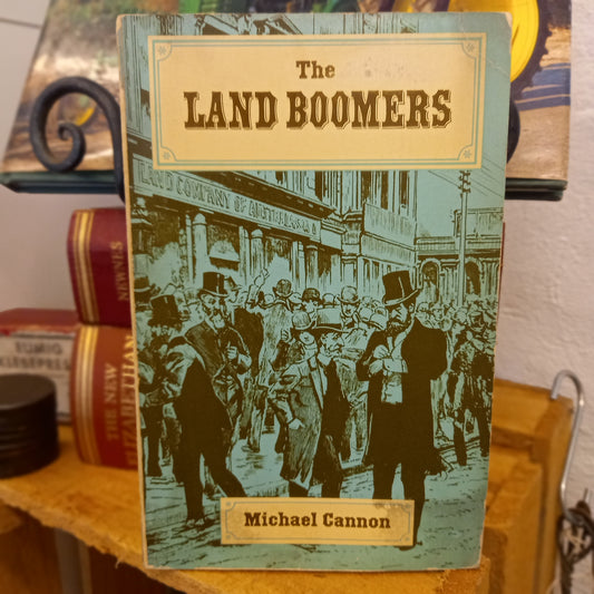 The Land Boomers by Michael Cannon (1967 Paperbound Edition)-Book - Australian Economic History Book-Tilbrook and Co