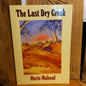 The Last Dry Creek by Marie Mahood-Book-Tilbrook and Co