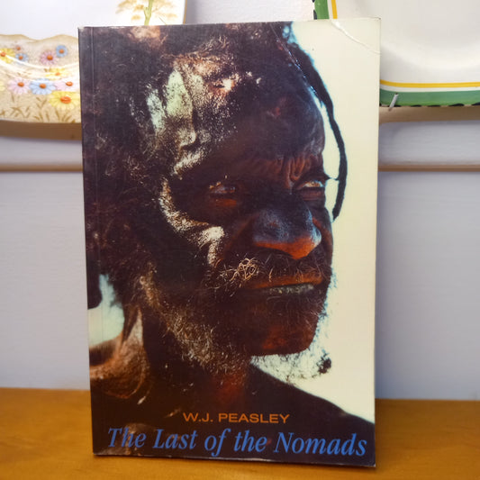 The Last of the Nomads by W J Peasley-Book-Tilbrook and Co